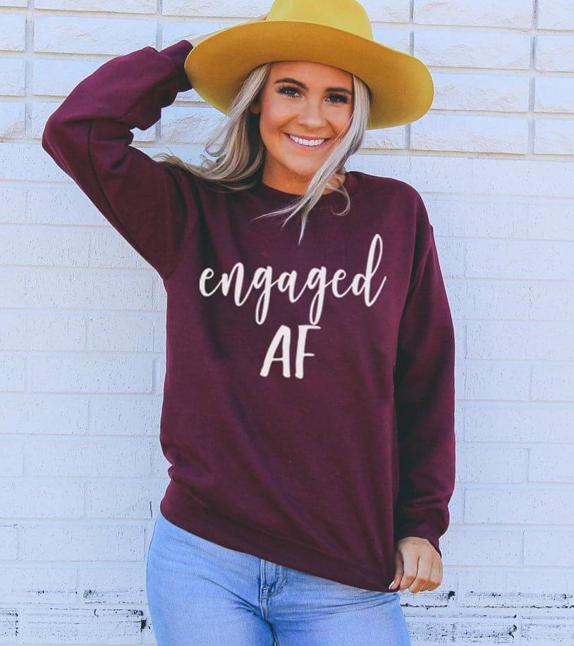 Engaged AF Sweatshirt Maroon